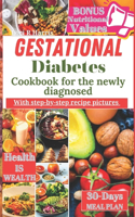 Gestational Diabetes Cookbook for The Newly Diagnosed with pictures
