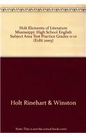 Holt Elements of Literature Mississippi: High School English Subject Area Test Practice Grades 11-12