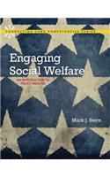 Engaging Social Welfare: An Introduction to Policy Analysis with Enhanced Pearson Etext -- Access Card Package