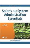 Solaris 10 System Administration Essentials