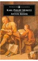 Anton Reiser: A Psychological Novel(Penguin Classics S.)