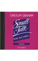 Small Talk: More Jazz Chants(r): Exercises Audio CD: Exercises Audio CD