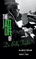 Jazz Life of Dr. Billy Taylor