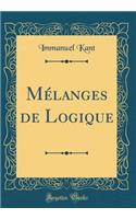 Mélanges de Logique (Classic Reprint)
