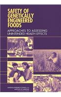 Safety of Genetically Engineered Foods