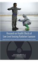 Research on Health Effects of Low-Level Ionizing Radiation Exposure