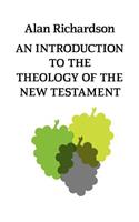 An Introduction to the Theology of the New Testament