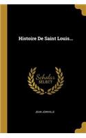 Histoire De Saint Louis...