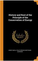 History and Root of the Principle of the Conservation of Energy