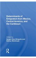 Determinants of Emigration from Mexico, Central America, and the Caribbean