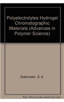 Polyelectrolytes Hydrogel Chromatographic Materials