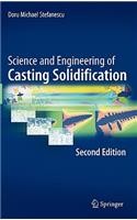 Science and Engineering of Casting Solidification