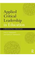 Applied Critical Leadership in Education