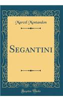 Segantini (Classic Reprint)