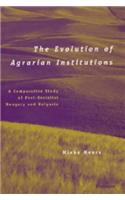The Evolution of Agrarian Institutions