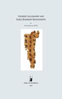 Chinese Calligraphy and Early Buddhist Manuscripts