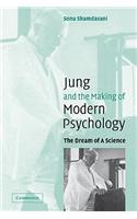 Jung and the Making of Modern Psychology