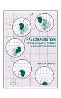 Paleomagnetism of the Atlantic, Tethys and Iapetus Oceans: (English)