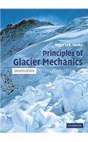 Principles of Glacier Mechanics