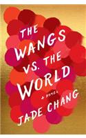 The Wangs vs. the World