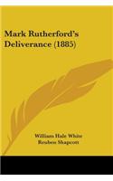 Mark Rutherford's Deliverance (1885): (English)