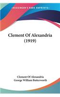 Clement Of Alexandria (1919)