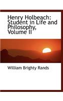 Henry Holbeach: Student in Life and Philosophy, Volume II (Large Print Edition)