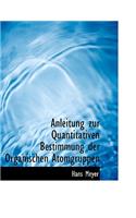Anleitung Zur Quantitativen Bestimmung Der Organischen Atomgruppen: (English)