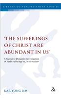 Sufferings of Christ Are Abundant in Us'