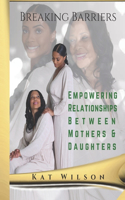 Empowering Relationships Between Mothers and Daughters