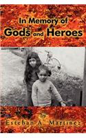 In Memory of Gods and Heroes: (English)