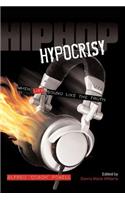 Hip Hop Hypocrisy