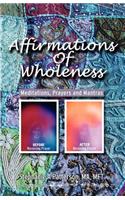 Affirmations of Wholeness