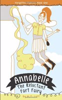 Annabelle, the Reluctant Fart Fairy
