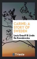 Carine; A Story of Sweden