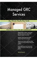 Managed GRC Services The Ultimate Step-By-Step Guide
