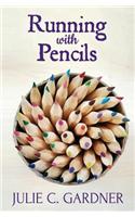 Running with Pencils