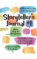 Storyteller's Journal #1: What You Need to Know: A Write-In Journal for the Oral Storyteller