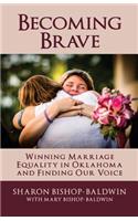 Becoming Brave