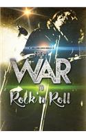 From war to Rock n Roll