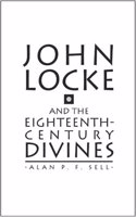John Locke and the Eighteenth Century Divines