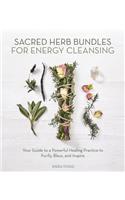 Sacred Herb Bundles for Energy Cleansing