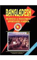 Bangladesh Business and Investment Opportunities Yearbook