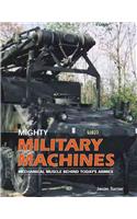 Mighty Military Machines