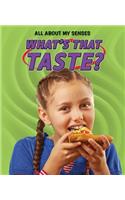 What's That Taste?