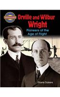 Orville and Wilbur Wright: Pioneers of the Age of Flight