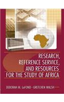 Research, Reference Service, and Resources for the Study of Africa