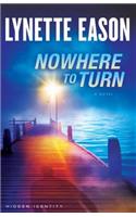 Nowhere to Turn – A Novel