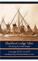 Blackfoot Lodge Tales