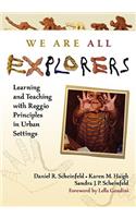 We Are All Explorers